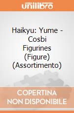 Haikyu: Yume - Cosbi Figurines (Figure) (Assortimento) giochi