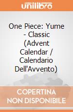 One Piece: Yume - Classic (Advent Calendar / Calendario Dell'Avvento) giochi