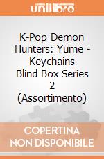 K-Pop Demon Hunters: Yume - Keychains Blind Box Series 2 (Assortimento) giochi