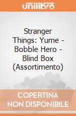 Stranger Things: Yume - Bobble Hero - Blind Box (Assortimento) giochi
