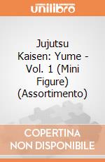 Jujutsu Kaisen: Yume - Vol. 1 (Mini Figure) (Assortimento) giochi