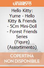 Hello Kitty: Yume - Hello Kitty & Friends - 5Cm Mini-Doll - Forest Friends Series (Figure) (Assortimento) giochi