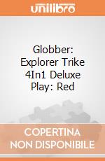 Globber: Explorer Trike 4In1 Deluxe Play: Red giochi