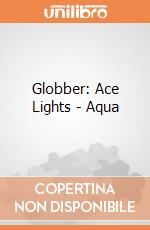 Globber: Ace Lights - Aqua giochi
