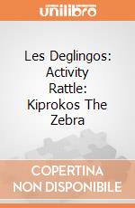 Les Deglingos: Activity Rattle: Kiprokos The Zebra giochi