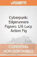 Cyberpunk: Edgerunners Figzero 1/6 Lucy Action Fig giochi