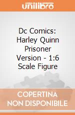 Dc Comics: Harley Quinn Prisoner Version - 1:6 Scale Figure gioco di Hot Toys