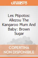 Les Ptipotos: Allezou The Kangaroo Mum And Baby: Brown Sugar giochi