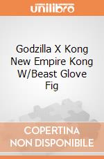 Godzilla X Kong New Empire Kong W/Beast Glove Fig giochi