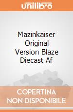 Mazinkaiser Original Version Blaze Diecast Af giochi