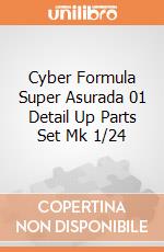 Cyber Formula Super Asurada 01 Detail Up Parts Set Mk 1/24 giochi