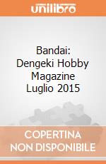 Bandai: Dengeki Hobby Magazine Luglio 2015 gioco