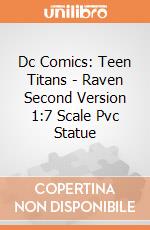 Dc Comics: Teen Titans - Raven Second Version 1:7 Scale Pvc Statue gioco di Kotobukiya