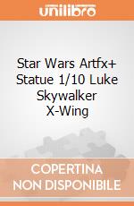 Star Wars Artfx+ Statue 1/10 Luke Skywalker X-Wing gioco