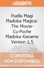 Puella Magi Madoka Magica: The Movie- Cu-Poche Madoka Kaname Version 1.5 gioco di Kotobukiya