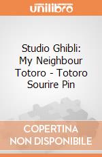 Studio Ghibli: My Neighbour Totoro - Totoro Sourire Pin giochi