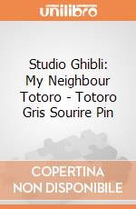 Studio Ghibli: My Neighbour Totoro - Totoro Gris Sourire Pin gioco