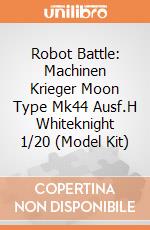 Robot Battle: Machinen Krieger Moon Type Mk44 Ausf.H Whiteknight 1/20 (Model Kit) giochi
