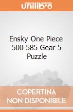 Ensky One Piece 500-585 Gear 5 Puzzle giochi