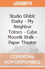 Studio Ghibli: Ensky - My Neighbor Totoro - Cube Moonlit Walk - Paper Theater giochi