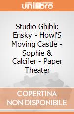 Studio Ghibli: Ensky - Howl'S Moving Castle - Sophie & Calcifer - Paper Theater giochi