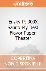 Ensky Pt-300X Sanrio My Best Flavor Paper Theater giochi