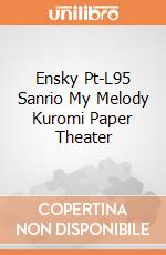 Ensky Pt-L95 Sanrio My Melody Kuromi Paper Theater giochi