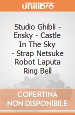 Studio Ghibli - Ensky - Castle In The Sky - Strap Netsuke Robot Laputa Ring Bell giochi
