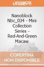 Nanoblock Nbc_034 - Mini Collection Series - Red-And-Green Macaw gioco di Nanoblock