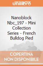Nanoblock Nbc_197 - Mini Collection Series - French Bulldog Pied gioco di Nanoblock