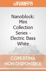 Nanoblock: Mini Collection Series - Electric Bass White gioco di Nanoblock