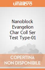 Nanoblock Evangelion Char Coll Ser Test Type-01 giochi