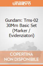 Gundam: Tms-02 30Mm Basic Set (Marker / Evidenziatori) giochi