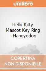 Hello Kitty Mascot Key Ring - Hangyodon giochi