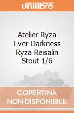 Atelier Ryza Ever Darkness Ryza Reisalin Stout 1/6 gioco