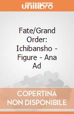 Fate/Grand Order: Ichibansho - Figure - Ana Ad giochi