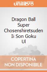 Dragon Ball Super Chosenshiretsuden Ii Son Goku Ul gioco