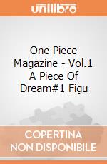 One Piece Magazine - Vol.1 A Piece Of Dream#1 Figu gioco
