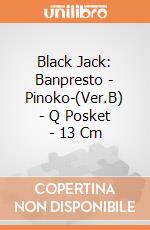 Black Jack: Banpresto - Pinoko-(Ver.B) - Q Posket - 13 Cm giochi