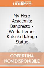 My Hero Academia: Banpresto - World Heroes Katsuki Bakugo Statue gioco
