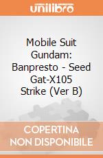 Mobile Suit Gundam: Banpresto - Seed Gat-X105 Strike (Ver B) gioco