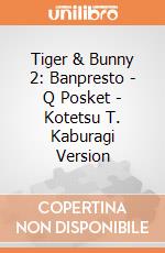 Tiger & Bunny 2: Banpresto - Q Posket - Kotetsu T. Kaburagi Version gioco