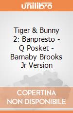 Tiger & Bunny 2: Banpresto - Q Posket - Barnaby Brooks Jr Version giochi