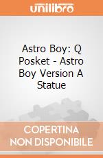 Astro Boy: Q Posket - Astro Boy Version A Statue gioco