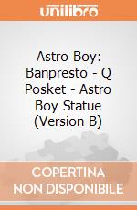 Astro Boy: Banpresto - Q Posket - Astro Boy Statue (Version B) gioco