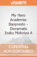 My Hero Academia: Banpresto - Dioramatic Izuku Midoriya A gioco
