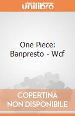 One Piece: Banpresto - Wcf gioco di FIGU