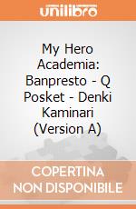 My Hero Academia: Banpresto - Q Posket - Denki Kaminari (Version A) gioco