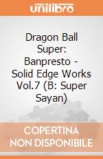 Dragon Ball Super: Banpresto - Solid Edge Works Vol.7 (B: Super Sayan) gioco
