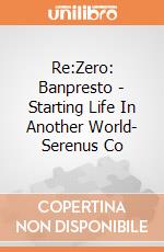 Re:Zero: Banpresto - Starting Life In Another World- Serenus Co gioco